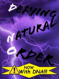 Defying Natural Order With DeoxyriboNucleic Acid